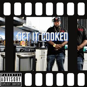 Get it cooked (feat. Certuhfied Souljer) [Explicit]