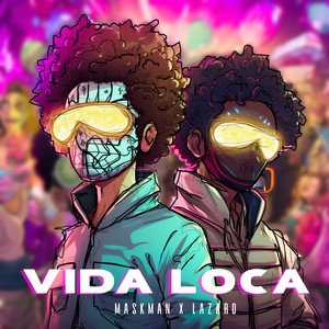 Vida Loca (Explicit)