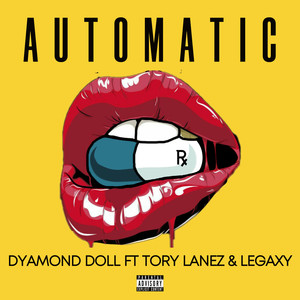 Automatic (feat. Tory Lanez, Legaxy) [Explicit]