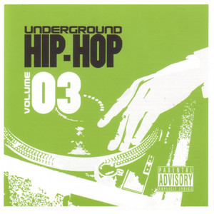 Underground Hip-Hop, Vol. 3 (Explicit)