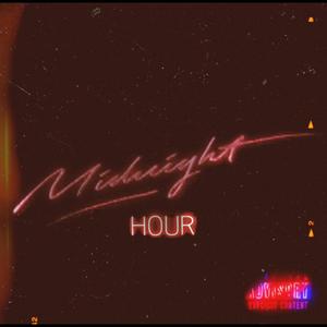 MidNight Hour (Explicit)