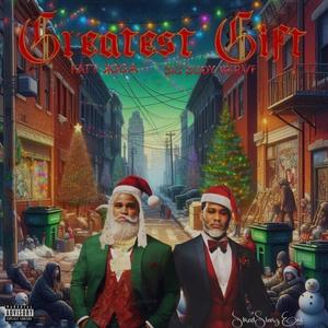 GREATEST GIFT (Explicit)