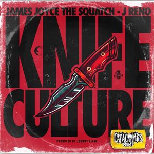 KNIFE CULTURE (feat. J Reno & Johnny Slash) (Explicit)