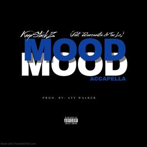 MOOD (feat. Tae Lo & Julianosnuts) [Accapella] [Explicit]