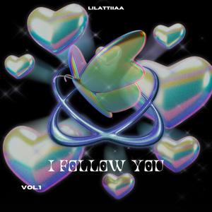 I Follow You (Explicit)