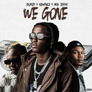 We Gone (Explicit)