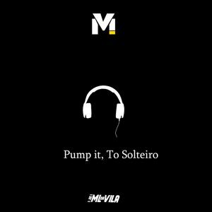 Pump it, To Solteiro (Explicit)