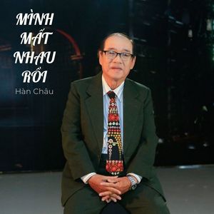 Mình Mất Nhau Rồi #1