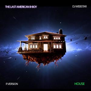 House (feat. Dj Webstar|Explicit)