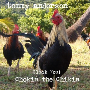 Chokin' de Chikin