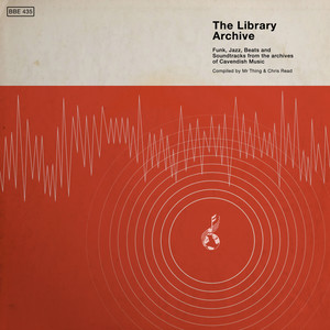 The Library Archive - Funk, Jazz, Beats and Soundtracks from the Vaults of Cavendish Music