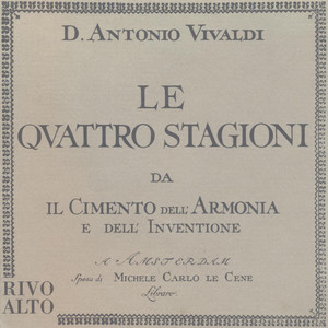 Vivaldi: Le quattro stagioni (Da "Il Cimento dell'armonia dell'invenzione" Op. 8)