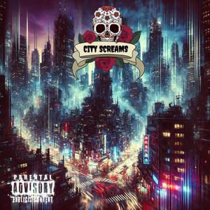 City Screams (Explicit)