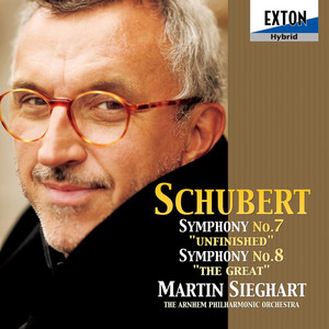 Schubert: Symphonies No.7 "Unfinished", No.8 "The Great"