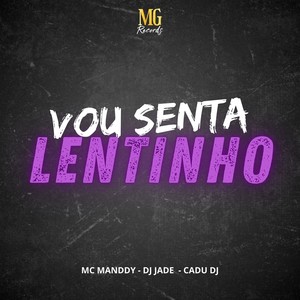 VOU SENTAR LENTINHO (Explicit)