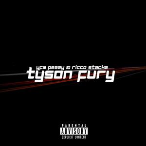 Tyson Fury (feat. Ricco Stackz) [Explicit]