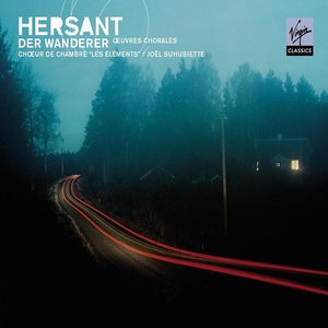 Hersant: Choral Works