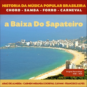 Na Baixa Do Sapateiro (Original Recordings 1938 - 1939)