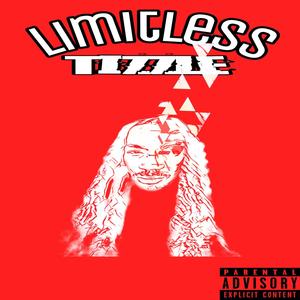 Limitless Tizzle (Explicit)