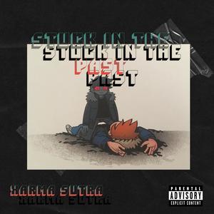 Stuck in The Past (Explicit)