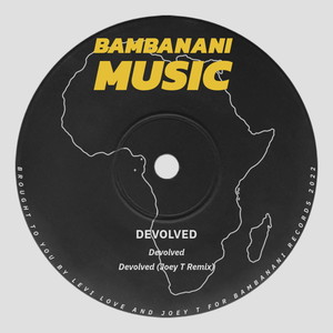 Devolved [feat. Joey T] (Joey T Remix)