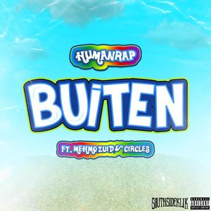 Buiten (feat. Mehmo Zuid & Circle$) (Explicit)