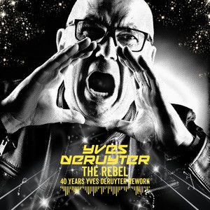 The Rebel (40 Years Yves Deruyter Rework)