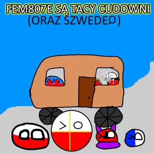 FEM807e są tacy cudowni (Explicit)