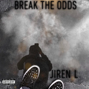 Break the Odds (Explicit)