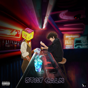 Stay Calm (Explicit)