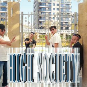 High Society (feat. VARELA AKA) (Explicit)