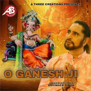 O Ganesh Ji