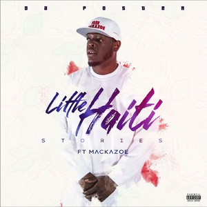 Little Haiti Stories (feat. Mackazoe)