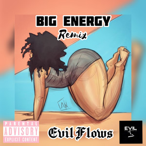 BIG ENERGY REMIX (Explicit)