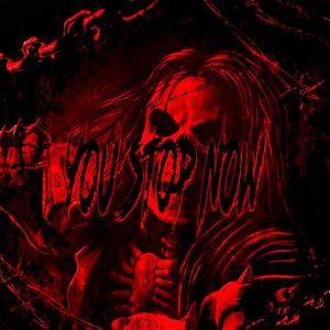 You stop now (Explicit)