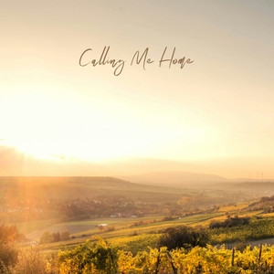 Calling Me Home