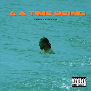 4 A Time Being (Explicit)