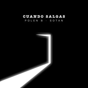 Cuando Salgas (Explicit)