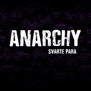 Anarchy (Explicit)