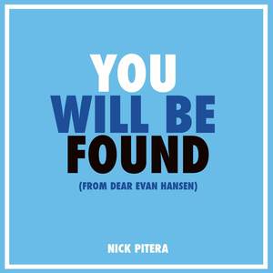 You Will Be Found (From "Dear Evan Hansen") [A Cappella]