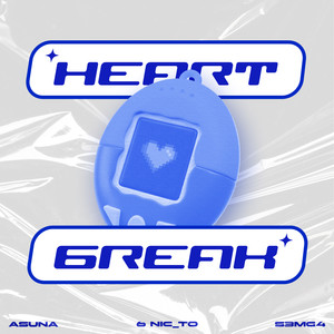 Heart 6reak (Explicit)