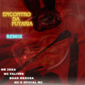 Encontro da Putaria (Remix) [Explicit]