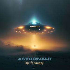 Astronaut (feat. Coupey) (Explicit)