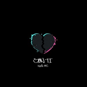 Sin Ti (Explicit)