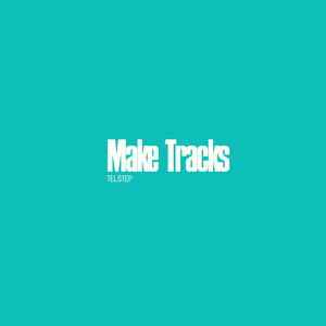 Make Tracks