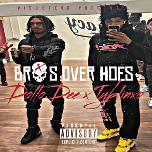 Bros Over Hoes (Explicit)