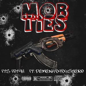 Mob Ties (feat. Pomona Baby Smoke) (Explicit)