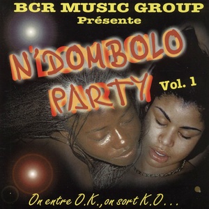 N'Dombolo Party, Vol. 1 (On entre O.K, on sort K.O...)