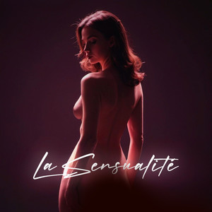 La sensualité