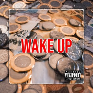 Wake Up (Explicit)